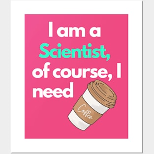 I am a Scientist Posters and Art